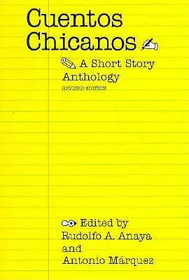 Cuentos Chicanos: A Short Story Anthology (Felülvizsgált) - Cuentos Chicanos: A Short Story Anthology (Revised)