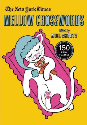 The New York Times Mellow Crosswords: 150 könnyű rejtvény - The New York Times Mellow Crosswords: 150 Easy Puzzles