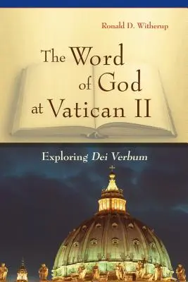 Isten igéje a II. vatikáni zsinaton: A Dei Verbum felfedezése - Word of God at Vatican II: Exploring Dei Verbum