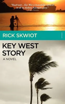 Key West Story - Egy regény - Key West Story - A Novel