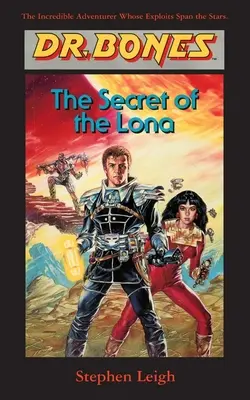 Dr. Csonti, A Lona titka: Egy hős született! - Dr. Bones, The Secret of the Lona: A Hero Is Born!