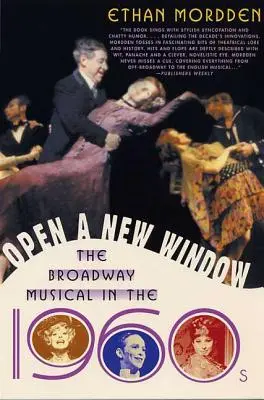 Új ablak megnyitása: A Broadway-musical az 1960-as években - Open a New Window: The Broadway Musical in the 1960s