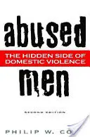 Bántalmazott férfiak: A családon belüli erőszak rejtett oldala - Abused Men: The Hidden Side of Domestic Violence