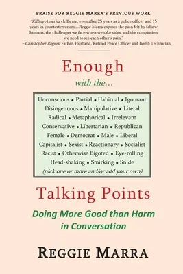 Elég a... beszédből! Többet jót, mint rosszat teszünk a beszélgetésben - Enough with the...Talking Points: Doing More Good than Harm in Conversation