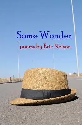 Néhány csoda: versek - Some Wonder: poems