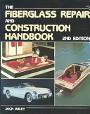 Az üvegszálas javítási és építési kézikönyv - The Fiberglass Repair and Construction Handbook