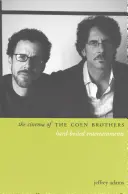 A Coen testvérek mozija: Hard-Boiled Entertainments - The Cinema of the Coen Brothers: Hard-Boiled Entertainments