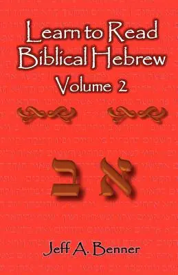 Tanulj meg bibliai héberül olvasni 2. kötet - Learn to Read Biblical Hebrew Volume 2