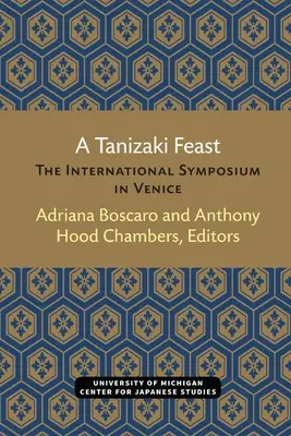 Tanizaki ünnepe: A velencei nemzetközi szimpózium - A Tanizaki Feast: The International Symposium in Venice