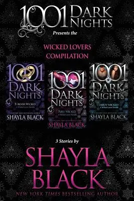 Wicked Lovers Compilation: 3 történet Shayla Blacktől - Wicked Lovers Compilation: 3 Stories by Shayla Black