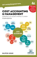 Költségszámítás és menedzsment alapjai, amit mindig is tudni akartál - Cost Accounting and Management Essentials You Always Wanted to Know