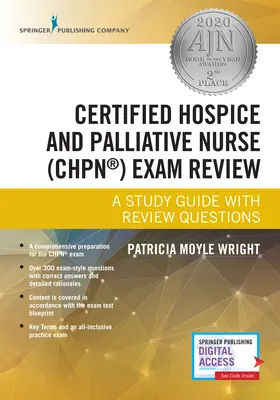 Certified Hospice and Palliative Nurse (Chpn) Exam Review: A Study Guide with Review Questions (Tanulmányi útmutató felülvizsgálati kérdésekkel) - Certified Hospice and Palliative Nurse (Chpn) Exam Review: A Study Guide with Review Questions