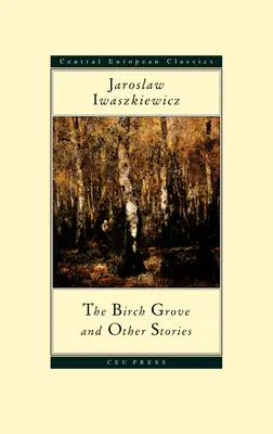 A nyírfa liget és más történetek - The Birch Grove and Other Stories