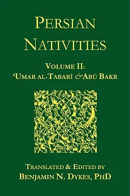 Perzsa szülöttek II: Umar al-Tabari és Abu Bakr - Persian Nativities II: Umar Al-Tabari and Abu Bakr