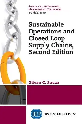 Fenntartható működés és zárt ellátási láncok, második kiadás - Sustainable Operations and Closed Loop Supply Chains, Second Edition