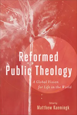 Református nyilvános teológia - Reformed Public Theology