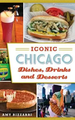Ikonická chicagská jídla, nápoje a dezerty - Iconic Chicago Dishes, Drinks and Desserts