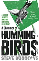 Kolibrik csillogása: A Birder Murder Mystery - A Shimmer of Hummingbirds: A Birder Murder Mystery