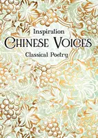 Kínai hangok: Klasszikus költészet - Chinese Voices: Classical Poetry