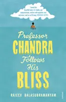 Chandra professzor követi a boldogságát - Professor Chandra Follows His Bliss