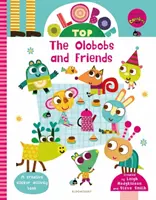 Olobobob Top: Az Olobobobok és barátaik - Tevékenység és matricás könyv - Olobob Top: The Olobobs and Friends - Activity and Sticker Book