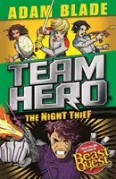 Hős csapat: Az éjszakai tolvaj: 4. sorozat 3. könyv - Team Hero: The Night Thief: Series 4 Book 3