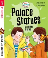 Olvass az Oxforddal: Read with Oxford: Biff, Chip and Kipper: Palace Statues and Other Stories: Palace Statues and Other Stories - Read with Oxford: Stage 3: Biff, Chip and Kipper: Palace Statues and Other Stories