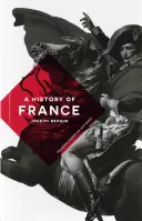 Franciaország története - A History of France