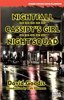 Nightfall / Cassidy lánya / Éjszakai osztag - Nightfall / Cassidy's Girl / Night Squad