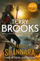 Stiehl Assassin: A Shannara bukása harmadik könyve - Stiehl Assassin: Book Three of the Fall of Shannara