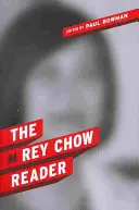 A Rey Chow olvasókönyv - The Rey Chow Reader