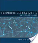 Valószínűségi grafikus modellek: Alapelvek és technikák - Probabilistic Graphical Models: Principles and Techniques