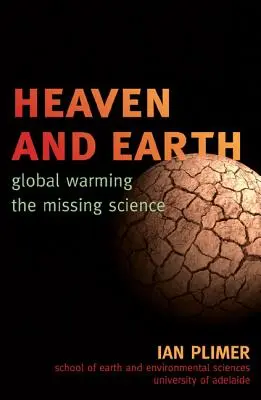 Menny és Föld: Globális felmelegedés, a hiányzó tudomány - Heaven and Earth: Global Warming, the Missing Science