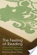 Az olvasás érzése: Affektív élmény és a viktoriánus irodalom - The Feeling of Reading: Affective Experience & Victorian Literature