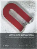 Konverziós optimalizálás: Az érdeklődők ügyfelekké való átalakításának művészete és tudománya - Conversion Optimization: The Art and Science of Converting Prospects to Customers