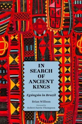 Ősi királyok nyomában: Egngn Brazíliában - In Search of Ancient Kings: Egngn in Brazil