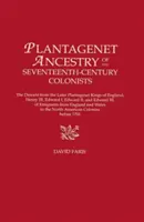 A tizenhetedik századi gyarmatosítók Plantagenet-ősök. a későbbi angol Plantagenet-királyoktól, III. Henriktől, I. Edwardtól, II. Edwardtól és Ed. - Plantagenet Ancestry of Seventeenth-Century Colonists. the Descent from the Later Plantagenet Kings of England, Henry III, Edward I, Edward II, and Ed