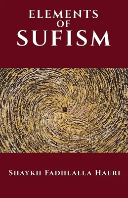 A szufizmus elemei - The Elements of Sufism