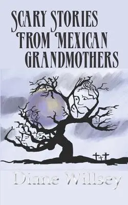 Ijesztő történetek mexikói nagymamáktól - Scary Stories From Mexican Grandmothers