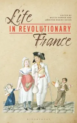 Élet a forradalmi Franciaországban - Life in Revolutionary France