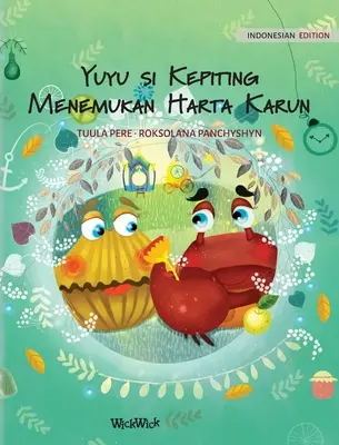 Yuyu si Kepiting Menemukan Harta Karun: Colin a rák kincset keres című könyv indonéz kiadása. - Yuyu si Kepiting Menemukan Harta Karun: Indonesian Edition of Colin the Crab Finds a Treasure