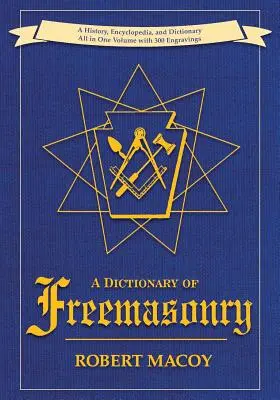 A szabadkőművesség szótára - A Dictionary of Freemasonry