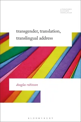 Transznemű, fordítás, fordítás, fordítási cím - Transgender, Translation, Translingual Address