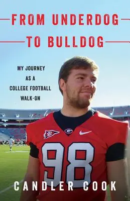 Az Underdogtól a Bulldogig: Az utam, mint egyetemi futballista Walk-On - From Underdog to Bulldog: My Journey as a College Football Walk-On