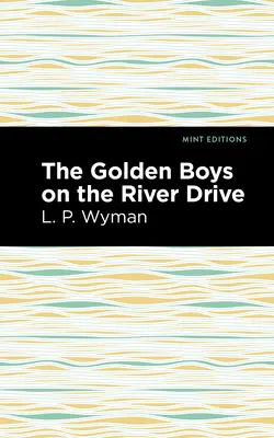 Az Aranyfiúk a folyóparton - The Golden Boys on the River Drive