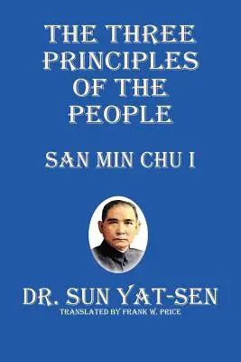 Az emberek három alapelve - San Min Chu I. - The Three Principles of the People - San Min Chu I