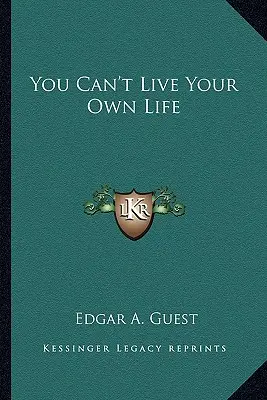 Nem élheted a saját életed - You Can't Live Your Own Life