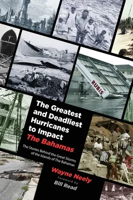 A Bahamákat sújtó legnagyobb és leghalálosabb hurrikánok - The Greatest and Deadliest Hurricanes to Impact The Bahamas