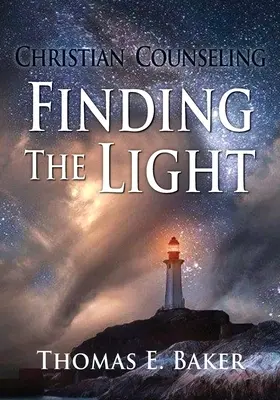 Keresztény tanácsadás, a fény megtalálása - Christian Counseling, Finding the Light