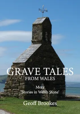 Sírmesék Walesből - Grave Tales from Wales